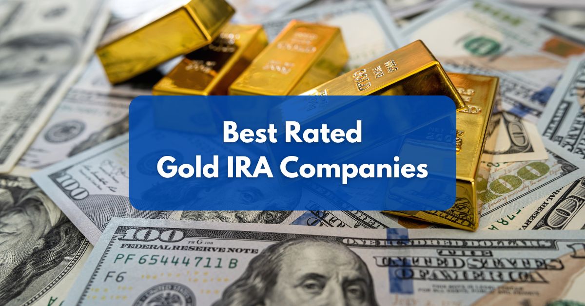 Best rated gold IRA companies